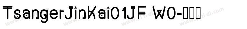 TsangerJinKai01JF W0字体转换